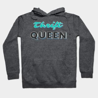 Thrift Queen Hoodie